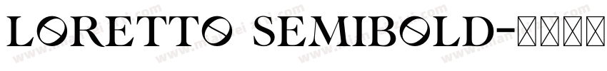 Loretto SemiBold字体转换